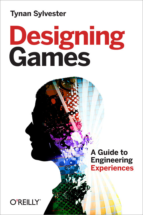 Designing Games: A Guide to Engineering Experiences